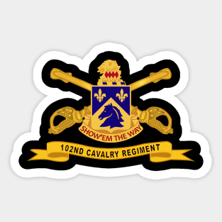 102nd Cavalry Regiment w Br - Ribbon Sticker